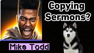 Mike Todd copying other pastors sermons Admits he hates studying the Bible [upl. by Nauqas]