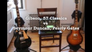 Gibson 57 Classics vs Seymour Duncan Pearly Gates  On Kemper Amp [upl. by Imiaj942]