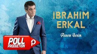 İbrahim Erkal  Annem Benim   Official Audio [upl. by Larine643]