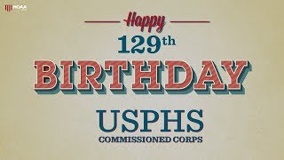 A Happy 129th USPHS Commissioned Corps Birthday Timeline [upl. by Akilaz224]