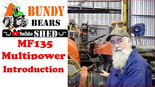 Massey Ferguson 135 Multipower Tractor Trek Project Tractor Introduction [upl. by Derry]