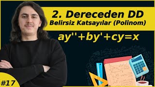 Belirsiz Katsayılar Metodu 2 Mertebeden Homojen Olmayan Sabit Katsayılı Diferansiyel Denklemler 17 [upl. by Aidnyc]