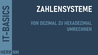 Zahlensysteme umrechnen  Dezimal zu Hexadezimal [upl. by Takken]