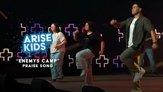 Enemys Camp  ARISE Kids Praise  ARISE Kids [upl. by Eicul]