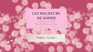 Les malheurs de Sophie  Chapitre 3 [upl. by Eniarrol]