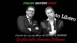 Livio et Nando quotLes plus belles chansons italiennesquot [upl. by Jopa]