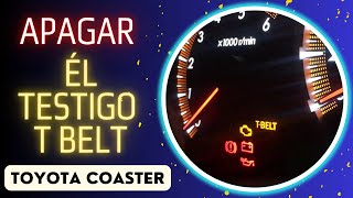 Como Apagar él Testigo T BELT TOYOTA COASTER [upl. by Whitcher]