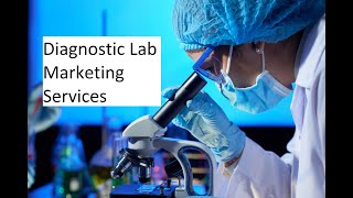 Diagnostic Lab Marketing Services  Medical Laboratory Marketing  Grow Your Pathology Lab Business [upl. by Fidel]