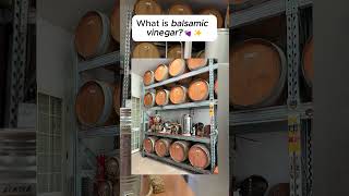 🍇 What makes balsamic vinegar so special 🍇 [upl. by Erkan]