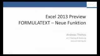 Excel 2013  FORMULATEXT  Neue Funktion zeigt Formeln an [upl. by Ekihc]