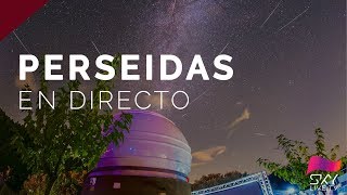 Perseidas 2017  Estrellas fugaces en directo [upl. by Ame859]