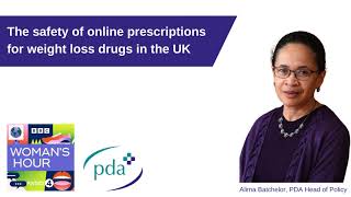 PDA Head of Policy discusses the safety of online prescriptions for weight loss drugs on BBC Radio 4 [upl. by Sanfred]