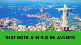 Hotels in Rio De Janeiro 10 Best places to stay in Rio De Janeiro Brazil 100 Safe [upl. by Bernat]