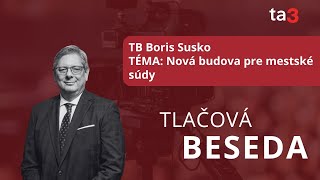 TB Boris Susko TÉMA Nová budova pre mestské súdy [upl. by Mallis740]