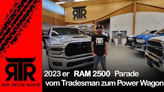 2023er RAM 2500  Power Wagon  Laramie  Big Horn  Tradesman Parade   RTR  RAM TRUCK RANCH [upl. by Landa136]