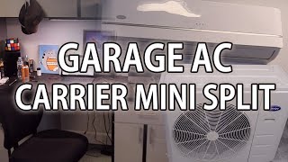 Add Garage Air Conditioning  Carrier Mini Split AC [upl. by Adnema407]