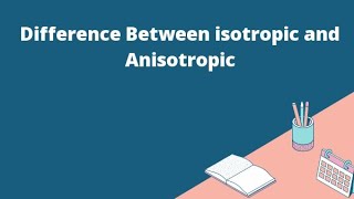 Isotropy amp Anisotropy With Explanation amp Examples chemistry mcatchemistrylectures mdcatlectures [upl. by Eeldivad]