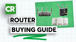 Wireless Router amp Mesh Network Buying Guide  Consumer Reports [upl. by Janelle]