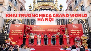 Mega Grand World Hà Nội  Chính Thức Khai Trương  Điểm Đến Lớn Nhất Miền Bắc [upl. by Rebliw]