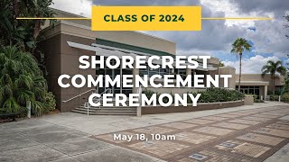 Shorecrest Commencement  Class of 2024 [upl. by Montfort]