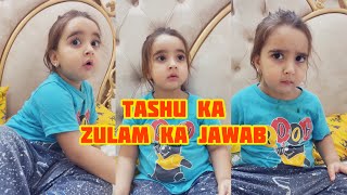 Tashu Ka Zulam Ka Jawab  Tashu Ki Baten  Tashu Ki Duniya babytasha funnyvideo viralbaby [upl. by Akimahs565]