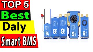 TOP 5 Best Daly Smart BMS Review 2025 [upl. by Zippora579]