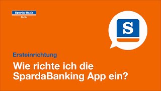 Ersteinrichtung Wie richte ich die SpardaBanking App ein [upl. by Sommers890]