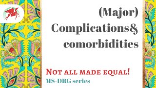 Major Complications and Comorbidities list amp effect on MSDRG assignment [upl. by Nonez622]