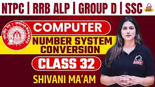 COMPUTER  NUMBER SYSTEM CONVERSION  Class 32  NTPCRRB ALPGROUP DSSC Exams  By Shivani Mam [upl. by Tadd]