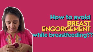 Breast Engorgement  How to Avoid Home Remedies  Clogged Milk Ducts [upl. by Nlycaj]