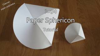 Large Paper Sphericon Tutorial [upl. by Fedak]