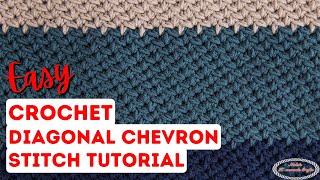 How to CROCHET Diagonal Chevron Stitch Tutorial [upl. by Allehcram]