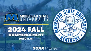 Morehead State University  2024 Fall Commencement [upl. by Barfuss118]