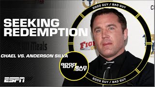 Chael Seeks Redemption vs Anderson Silva SPECIAL EDITION  Good Guy  Bad Guy [upl. by Nosiram417]