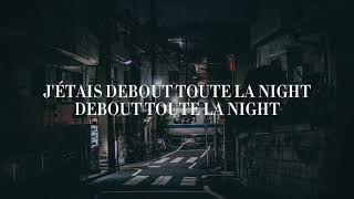 Matthew Brouillet  TOUTE LA NIGHT Official Lyrics [upl. by Meldoh]