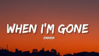 When Im Gone  Eminem Lyrics  Lyrical Bam [upl. by Irap508]