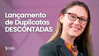 Duplicatas DESCONTADAS na Contabilidade  Saiba como fazer [upl. by Oetomit]