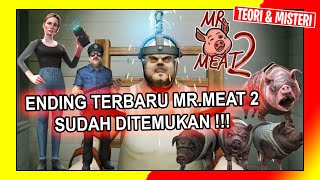 ENDING TERBARU MR MEAT 2 SUDAH DITEMUKAN  CERITA MENJADI SEMAKIN JELAS [upl. by Aisatna]