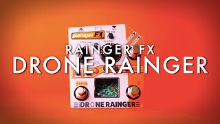 Rainger FX Drone Rainger  Demo [upl. by Joab]