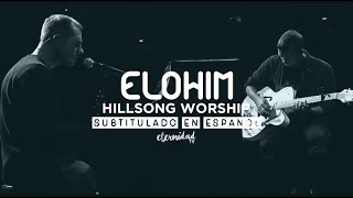 Elohim  Hillsong Worship subtitulado en español [upl. by Gyatt]