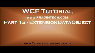 Part 13 ExtensionDataObject in WCF [upl. by Tnirb696]