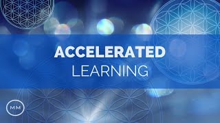 Accelerated Learning v2  Increase Focus  Concentration  Memory  Monaural Beats  Focus Music [upl. by Analaj]