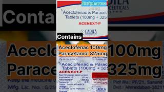 Acenext p tablet  Acenext p tablet uses in hindi  Pain relief tablet aceclofenac shorts [upl. by Cale514]