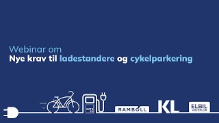 Webinar Nye krav til ladestandere og cykelparkering [upl. by Amandi48]