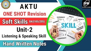 UNIT 2 ONE SHOT I Listening and Speaking Skills I SOFT SKILLS I AKTU [upl. by Aan]