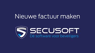 Secusoft instructievideo Nieuwe factuur maken [upl. by Annawit]