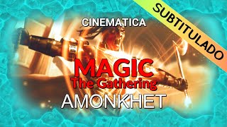 Magic The Gathering I Cinematica 20 Amonkhet Sub español [upl. by Granger115]