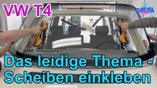 VW T4  Auto Scheiben einkleben Seitenscheibe Schiebefenster Windschutzscheibe  Anleitung [upl. by Akimak]