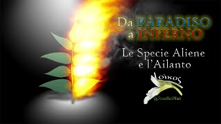 Le Specie Aliene e lAilanto [upl. by Sivle]