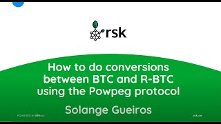 How to do BTC amp RBTC Conversions Using the RSK Powpeg [upl. by Kirchner]